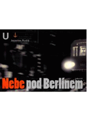 kniha Nebe pod Berlínem, Labyrint 2007