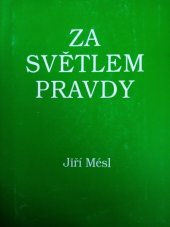 kniha Za světlem pravdy, Jiří Mésl 1993