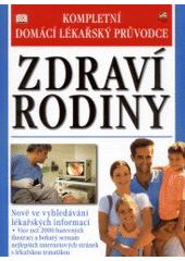 kniha Zdraví rodiny kompletní domácí lékařský průvodce, Fortuna Libri 2002