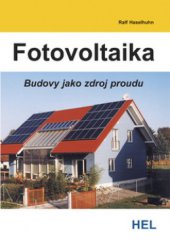 kniha Fotovoltaika budovy jako zdroj proudu, HEL 2011