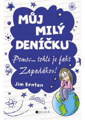 kniha Můj milý deníčku Pomoc-- tohle je fakt Zapadákov!  - příběhy z Mackerelské základní školy., Fragment 2013