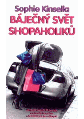 kniha Báječný svět shopaholiků, Metafora 2002