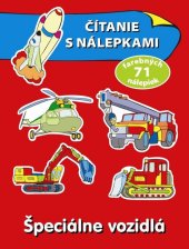 kniha Čítanie s nálepkami: Špeciálne vozidlá, Slovart 2017
