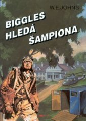 kniha Biggles hledá šampiona, Riopress 2002