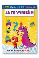 kniha Chystám sa do školy Ja to vyriešim Kniha so samolepkami, Svojtka 2021