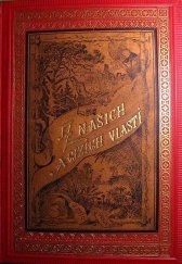 kniha Vlastenecké putování po Slezsku obrazy národopisné, historické a kulturní z rakouského a pruského Slezska, J. Otto 1886