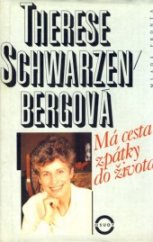 kniha Má cesta zpátky do života vyznání lékařky, Mladá fronta 1996