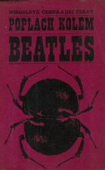 kniha Poplach kolem Beatles liverpoolských zpěváků, notových analfabetů, hudebníků & autorů ..., Panton 1966