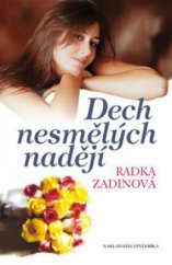 kniha Dech nesmělých nadějí, Erika 2009