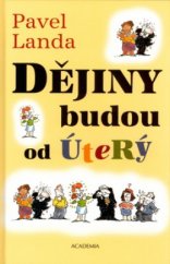 kniha Dějiny budou od úterý, Academia 2004