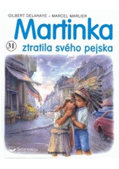 kniha Martinka ztratila svého pejska, Svojtka & Co. 2003