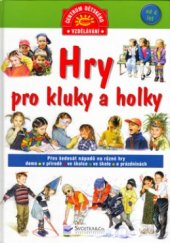 kniha Hry pro kluky a holky, Svojtka & Co. 2004