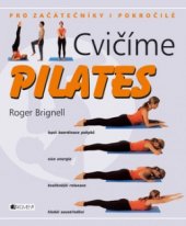 kniha Cvičíme pilates pro začátečníky i pokročilé, Fragment 2004