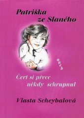 kniha Patriška ze Slaného, aneb, Čert si přece někdy schrupnul, Atelier IM 2001