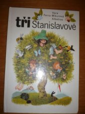 kniha Tři Stanislavové pro čtenáře od 6 let, Albatros 1983