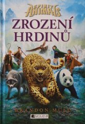 kniha Spirit Animals 1. - Zrození hrdinů, Albatros 2016