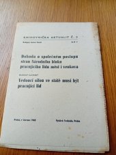 kniha Dohoda o společném postupu stran Národního bloku pracujícího lidu měst i venkova, Svoboda 1945