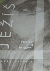 kniha Ježíš kterého jsi nepoznal, Vítězství Kristovo 2004