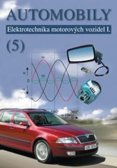 kniha Automobily (5.) Elektrotechnika motorových vozidel I., Avid 2012