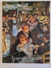 kniha Pierre-Auguste Renoir 1841-1919 Sen o harmonii, Slovart 1992