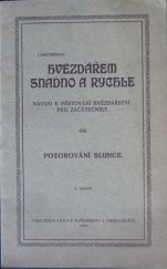 kniha Hvězdářem snadno a rychle Pozorování slunce - návod k pěstování hvězdářství pro začátečníky., Lidová hvězdárna 1920