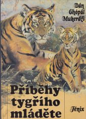 kniha Příběhy tygřího mláděte, Fénix 1991