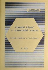 kniha Finanční řízení a rozhodování podniku. díl 2, Nad zlato 1993