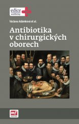 kniha Antibiotika v chirurgických oborech, Mladá fronta 2016