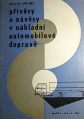kniha Přívěsy a návěsy v nákladní automobilové dopravě, Nadas 1964
