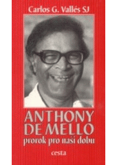 kniha Anthony de Mello prorok pro naši dobu, Cesta 2002