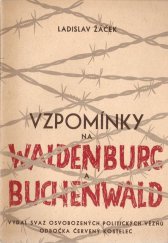 kniha Vzpomínky na Waldenburg a Buchenwald, Svaz osvobozených politických vězňů, odbočka 1946