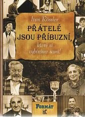 kniha Přátelé jsou příbuzní, které si vybíráme sami!, Formát 1997