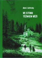 kniha Ve stínu těžních věží historie dobývání kamenného uhlí v petřvaldské dílčí pánvi od počátku prospektorské činnosti do roku 1906, Ostravská univerzita, Filozofická fakulta 2004