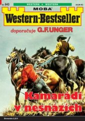 kniha Kamarádi v nesnázích Western-Bestseller 643., MOBA 2023