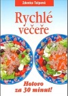 kniha Rychlé večeře Hotovo za 30 minut!, Československý spisovatel 2013