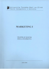 kniha Marketing I, Univerzita Tomáše Bati ve Zlíně 2008