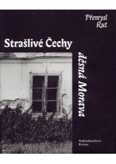 kniha Strašlivé Čechy, děsná Morava, Petrov 2003
