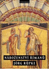 kniha Náboženství Římanů, Vyšehrad 2007