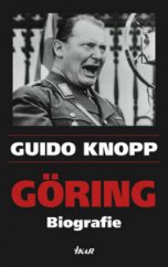 kniha Göring biografie, Ikar 2008
