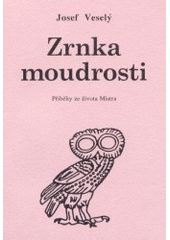 kniha Zrnka moudrosti příběhy ze života Mistra, Vodnář 2002
