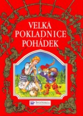 kniha Velká pokladnice pohádek mé oblíbené pohádky, Svojtka & Co. 2003