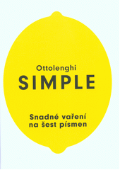kniha Ottolenghi simple snadné vaření na šest písmen, Slovart 2019
