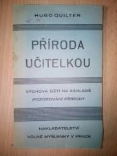 kniha Příroda učitelkou výchova dětí na základě pozorování přírody, Nakladatelství Volná myšlenka 1932