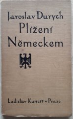 kniha Plížení Německem, Ladislav Kuncíř 1926