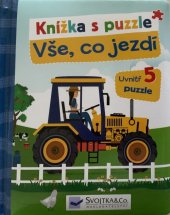 kniha Vše, co jezdí Knížka s puzzle, Svojtka & Co. 2019