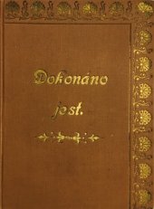 kniha Dokonáno jest Hist. román, F. Šimáček 1886