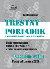 kniha Trestný poriadok s rozsiahlym komentárom a judikatúrou IX. doplnené vydanie, platný od 1. marca 2021, Nová práca 2025