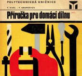 kniha Příručka pro domácí dílnu, SNTL 1974