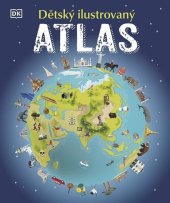 kniha Dětský ilustrovaný atlas, Drobek 2025