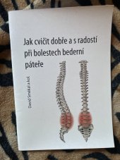 kniha Jak cvičit dobře a s radostí při bolestech bederní páteře, Univerzita Palackého v Olomouci 2014